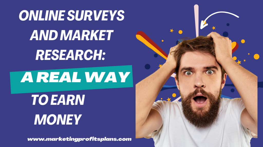 Online Surveys and Market Research: A Real Way to Earn Money