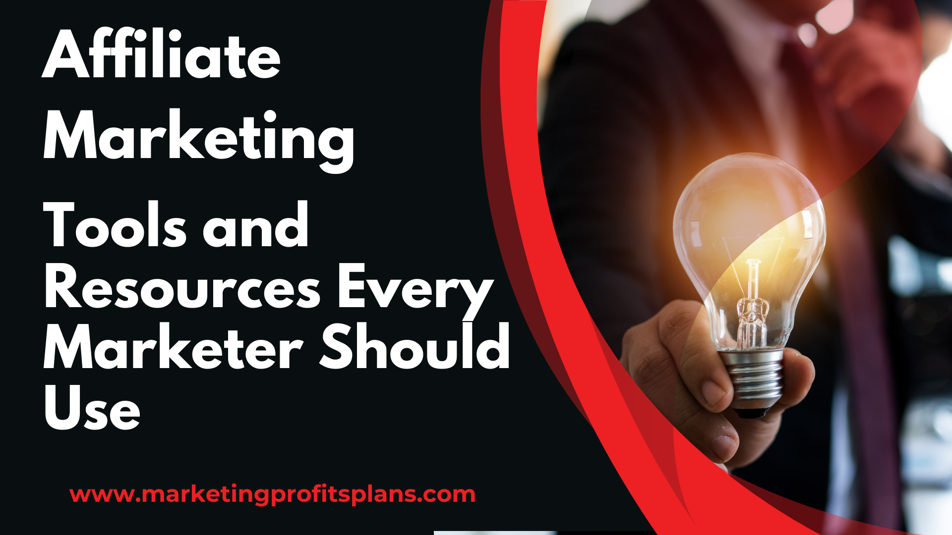 Affiliate Marketing Tools and Resources Every Marketer Should Use