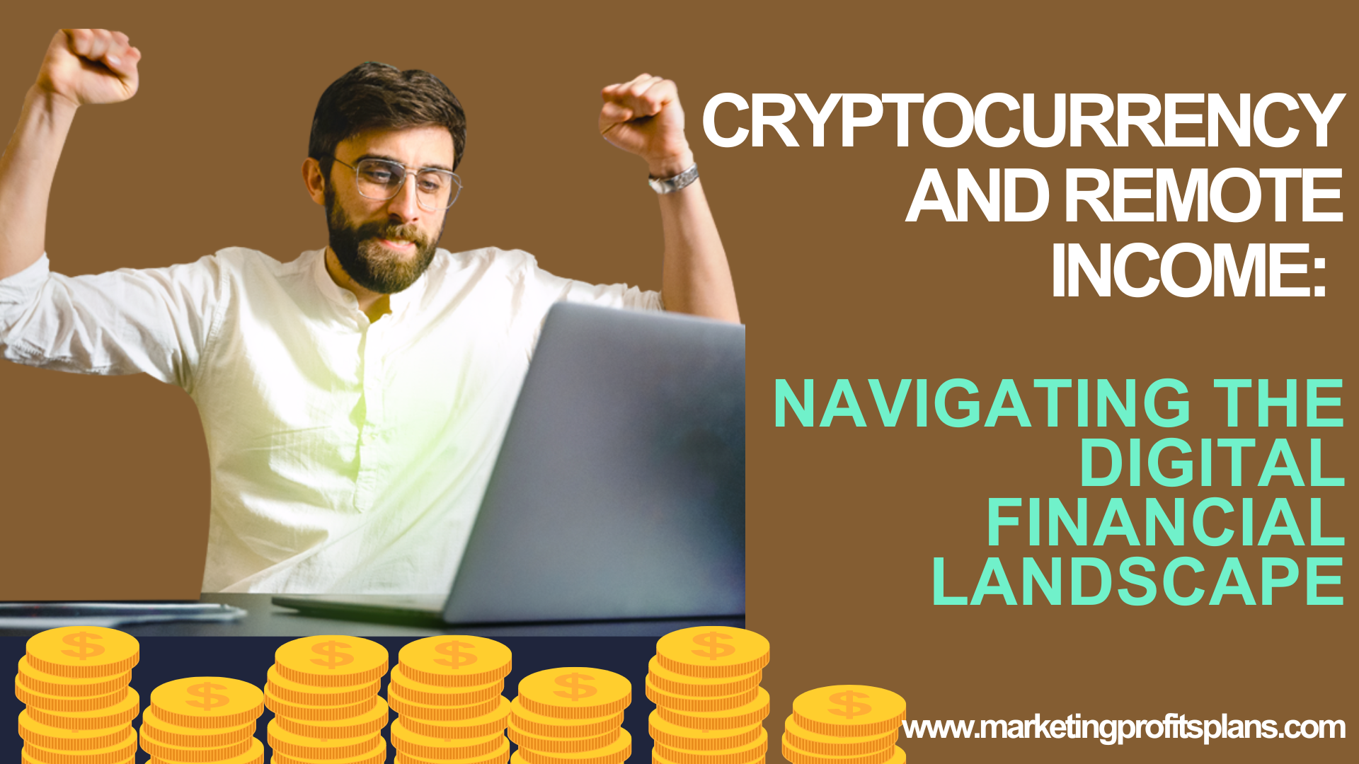 Cryptocurrency and Remote Income: Navigating the Digital Financial Landscape