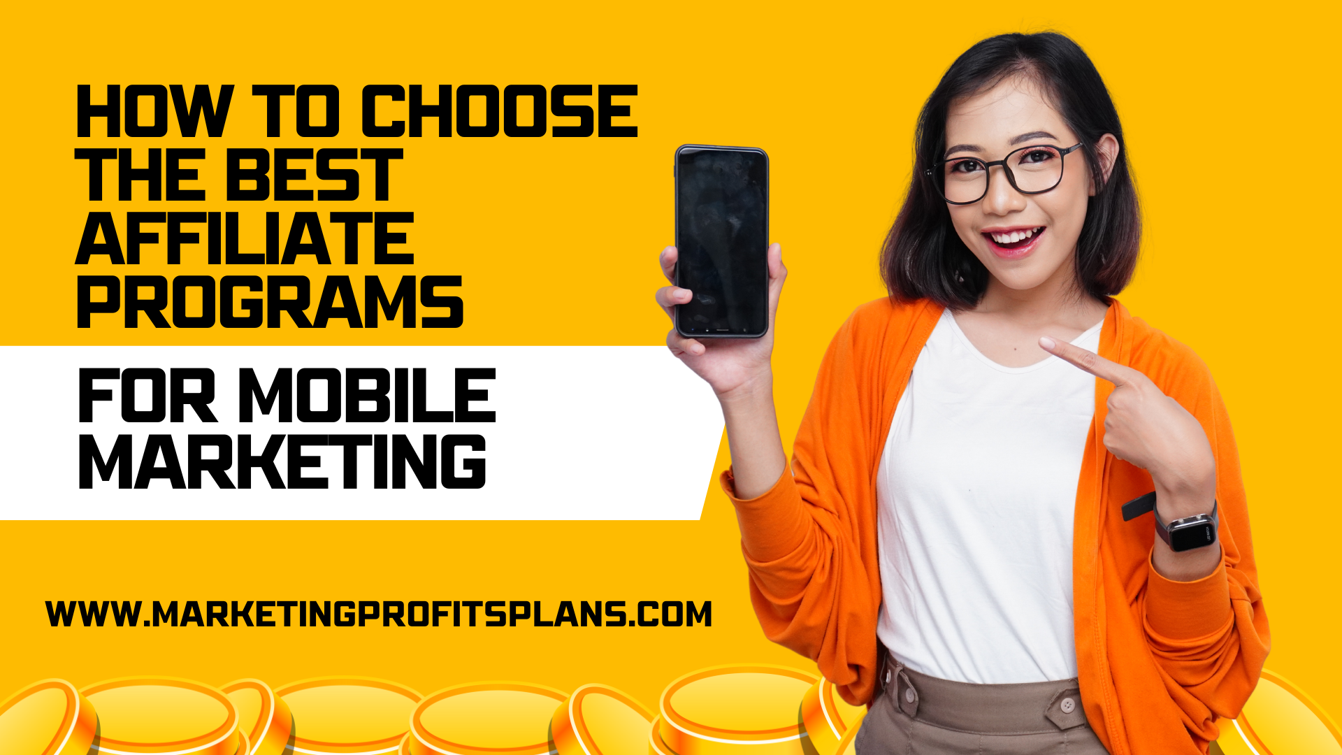 How to Choose the Best Affiliate Programs for Mobile Marketing