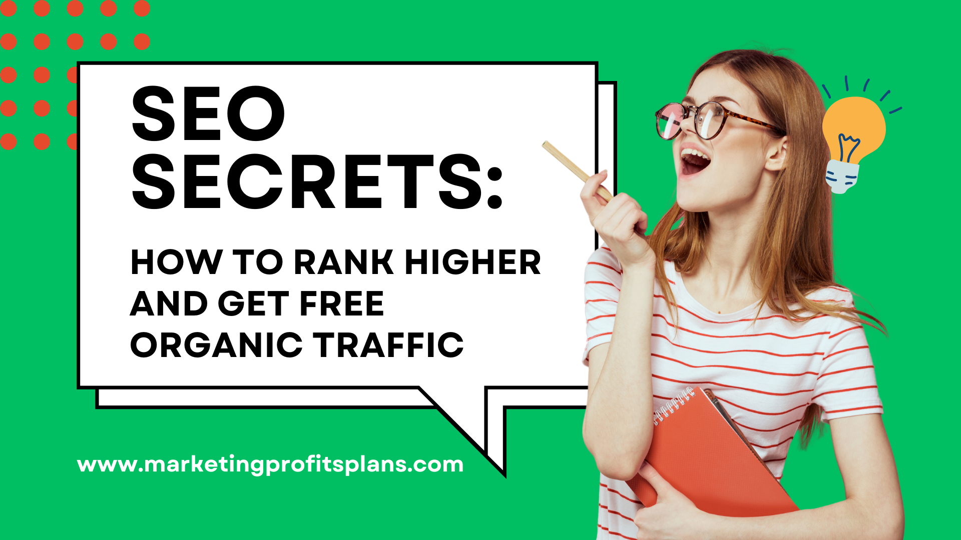 SEO Secrets: How to Rank Higher and Get Free Organic Traffic