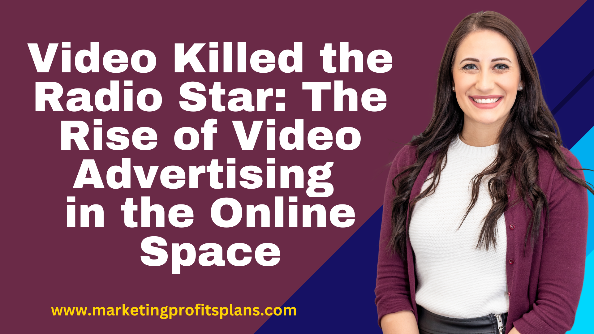Video Killed the Radio Star: The Rise of Video Advertising in the Online Space