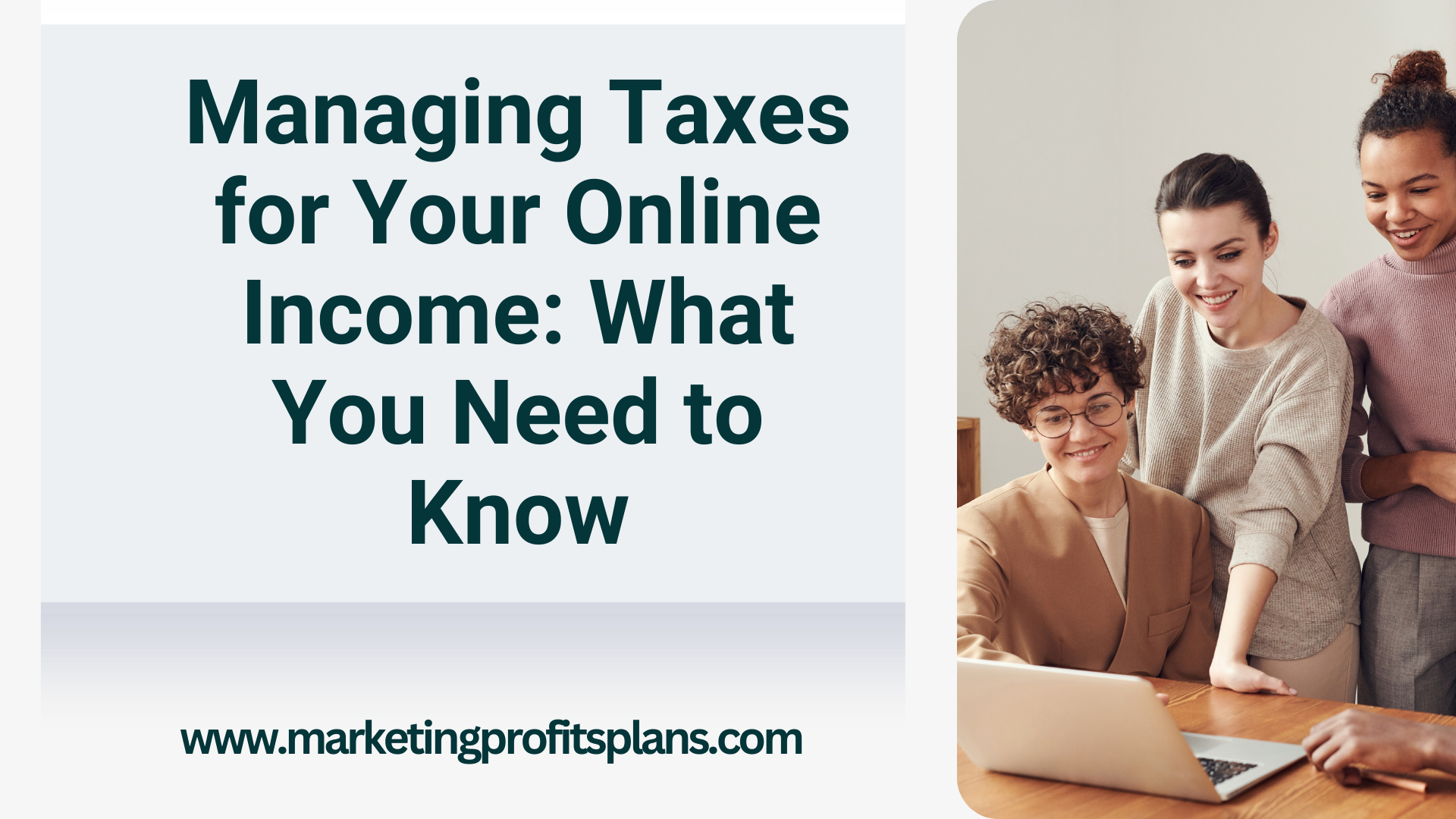 Managing Taxes for Your Online Income: What You Need to Know