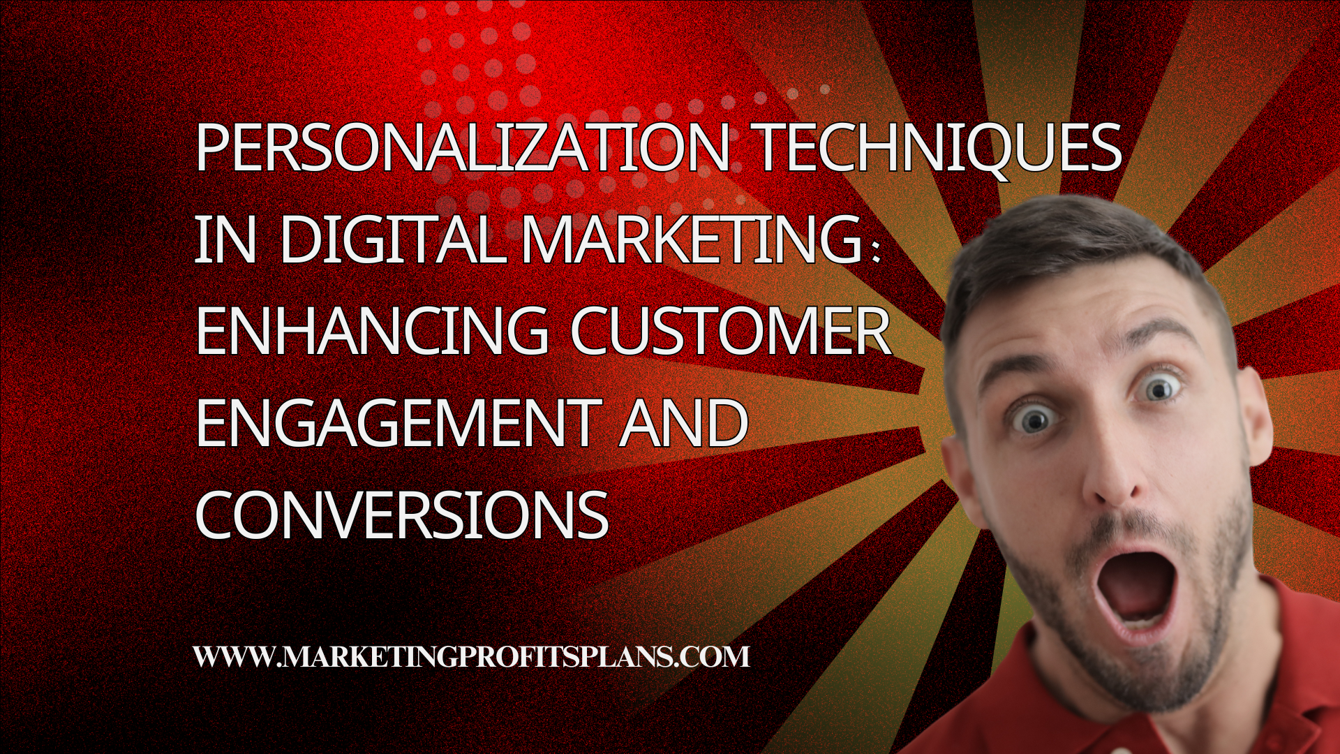 Personalization Techniques in Digital Marketing Enhancing Customer Engagement and Conversions
