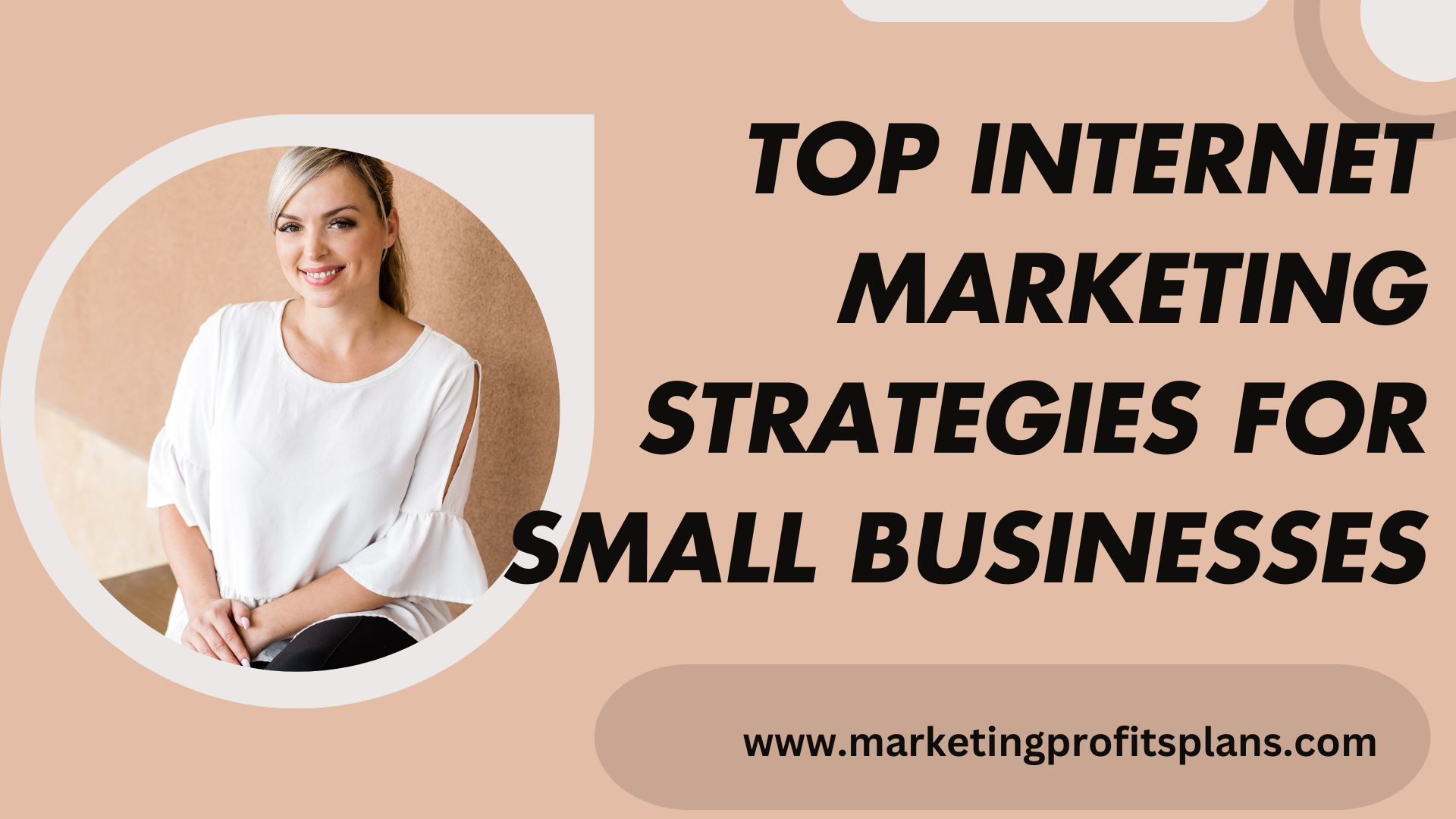 Top Internet Marketing Strategies for Small Businesses