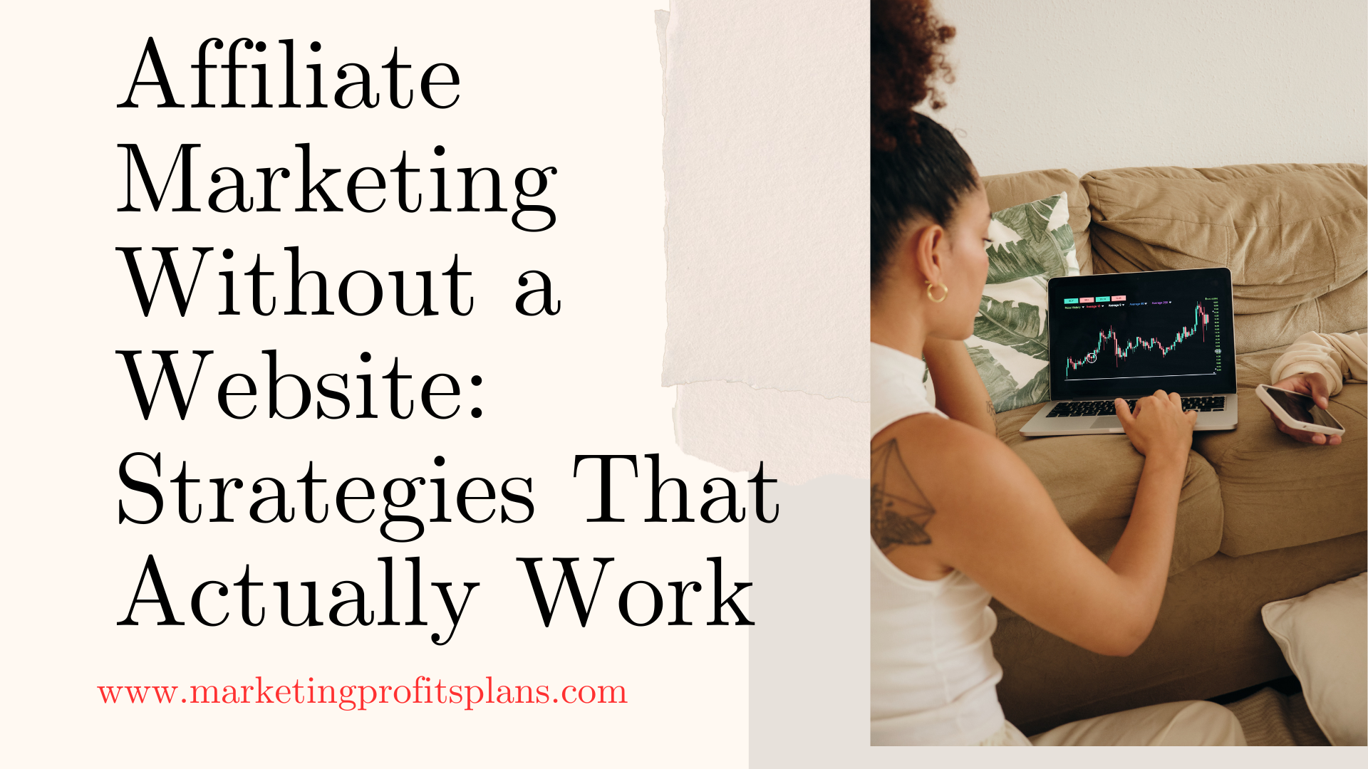 Affiliate Marketing Without a Website: Strategies That Actually Work