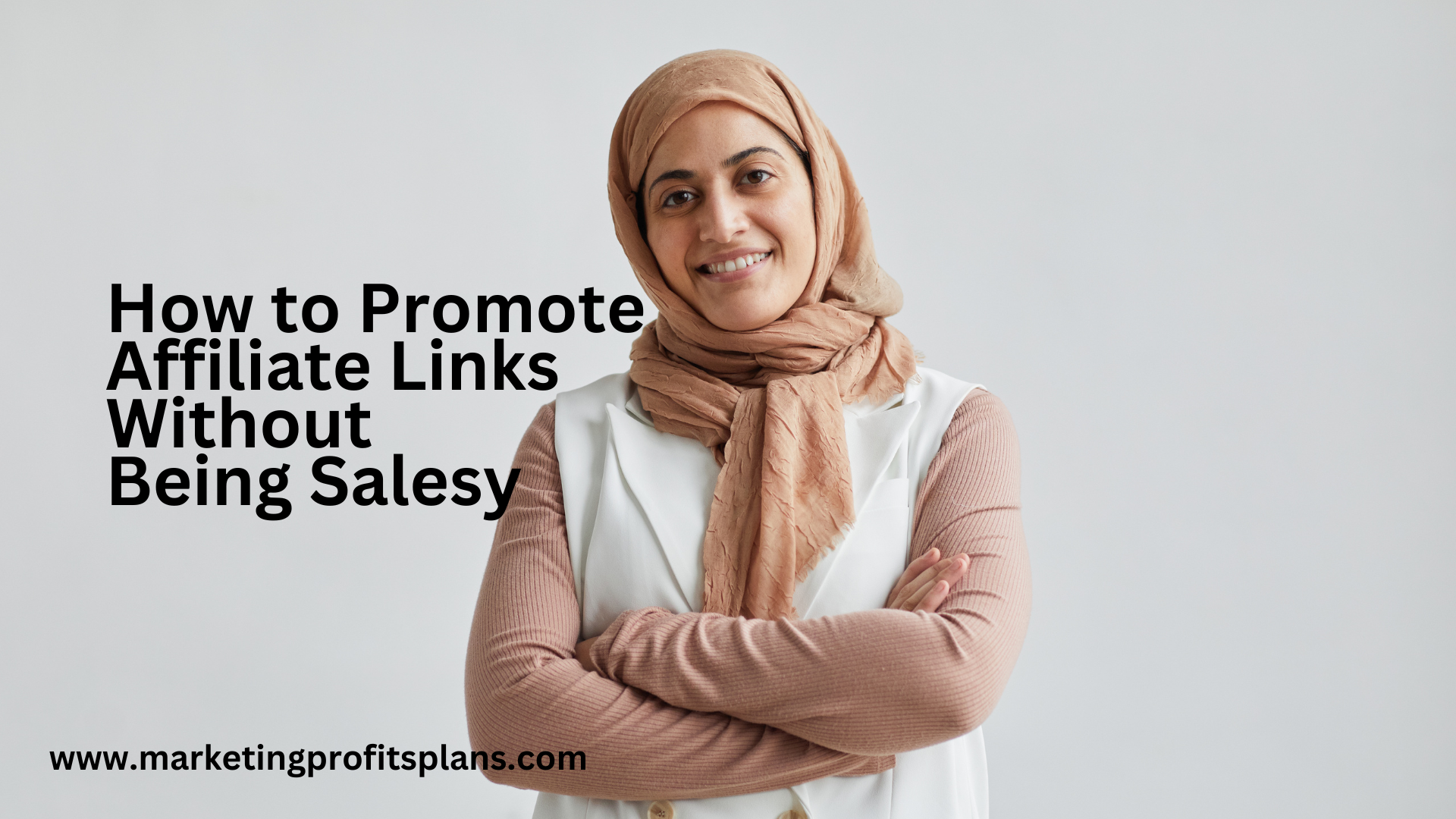 How to Promote Affiliate Links Without Being Salesy