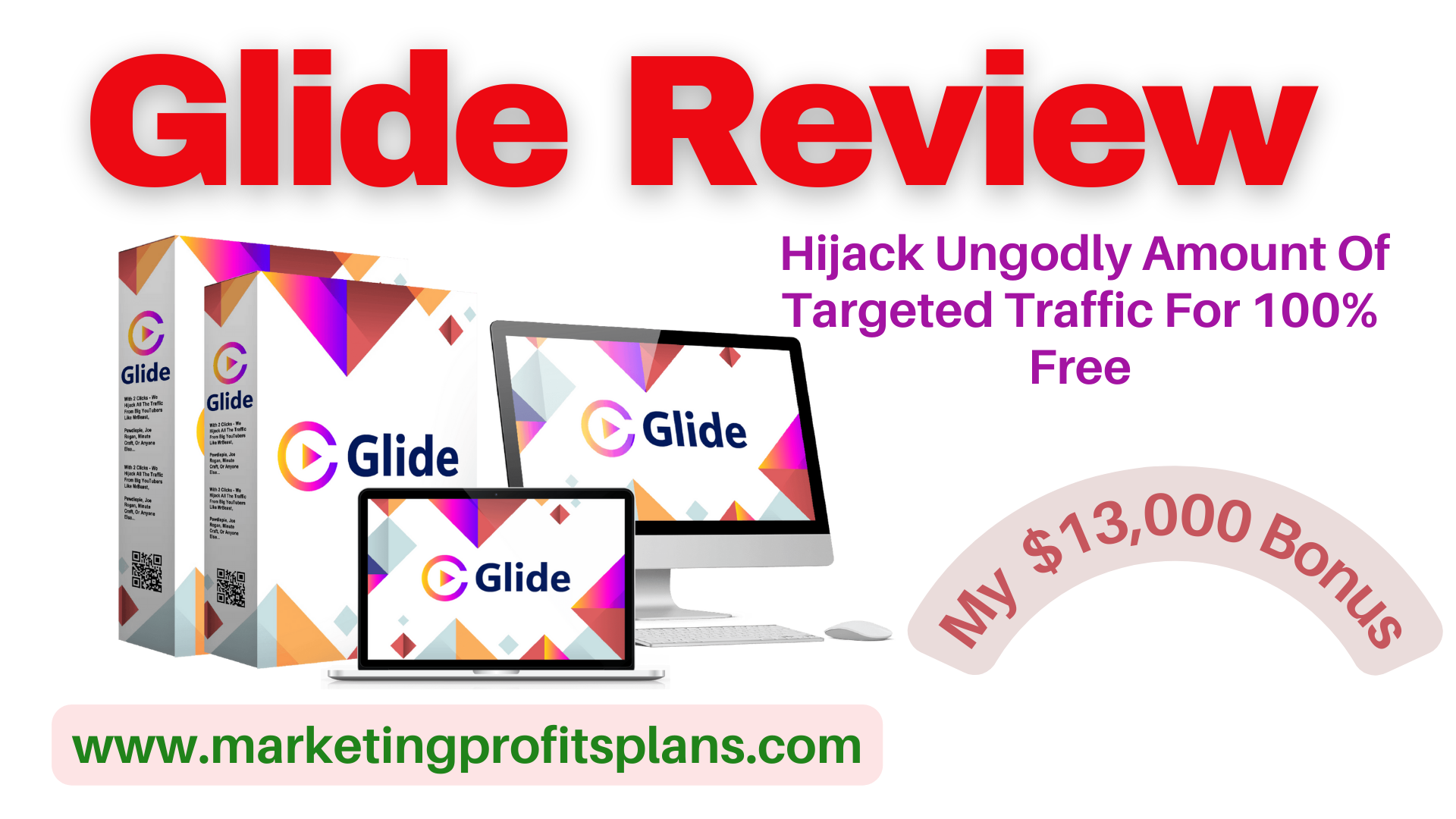 Glide Review – Hijack Ungodly Amount Of Targeted Traffic For 100% Free