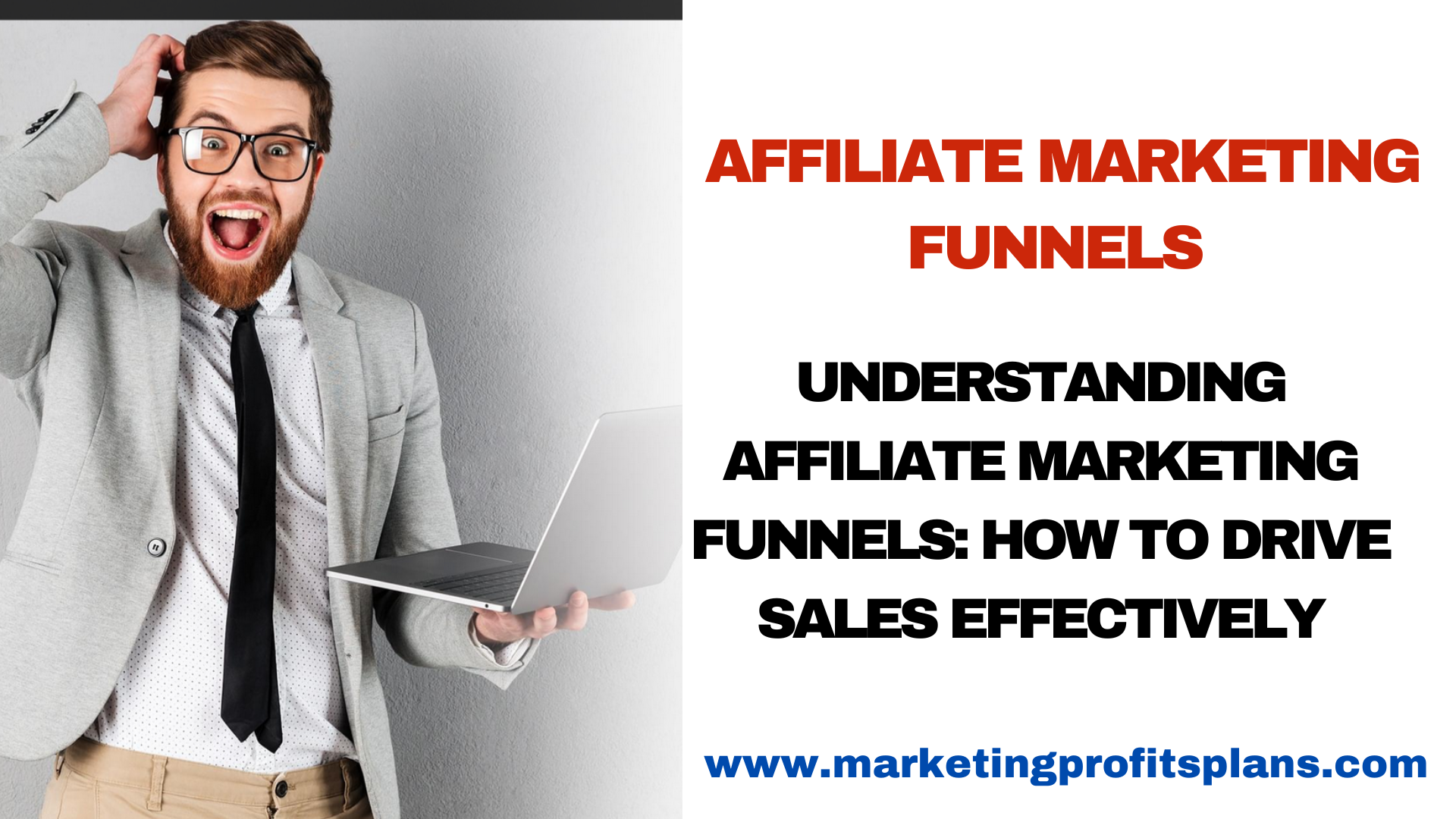 Understanding Affiliate Marketing Funnels: How to Drive Sales Effectively