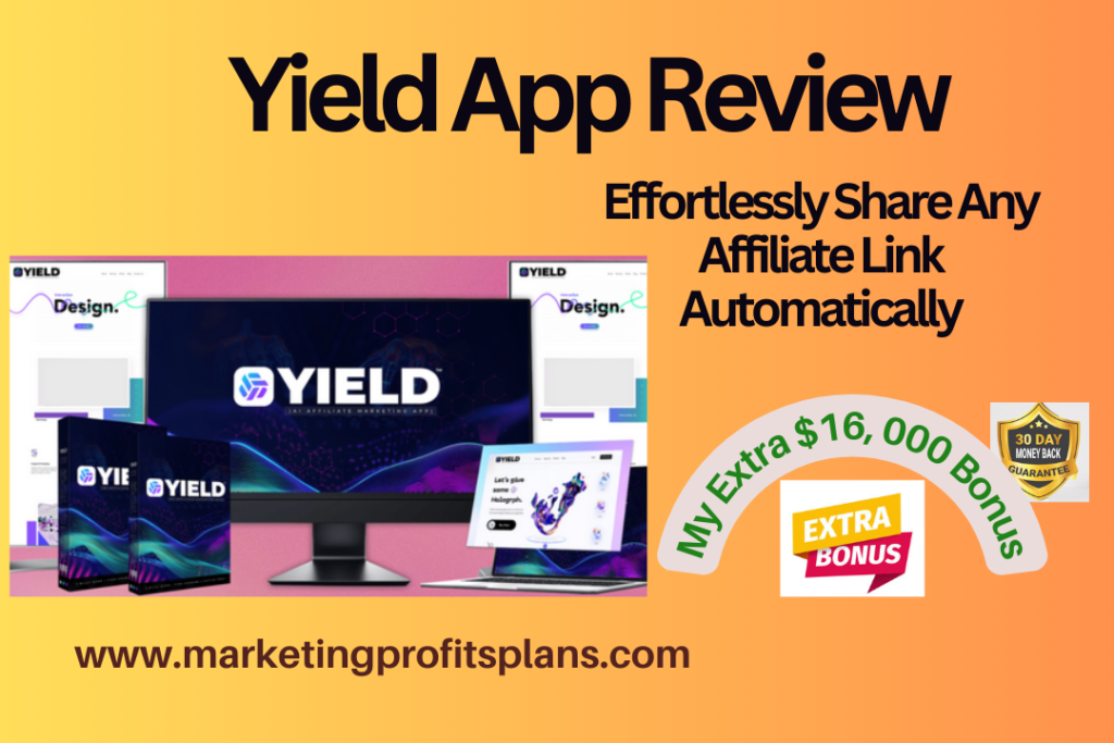Yield App Review – Effortlessly Share Any Affiliate Link Automatically (By Billy Darr)