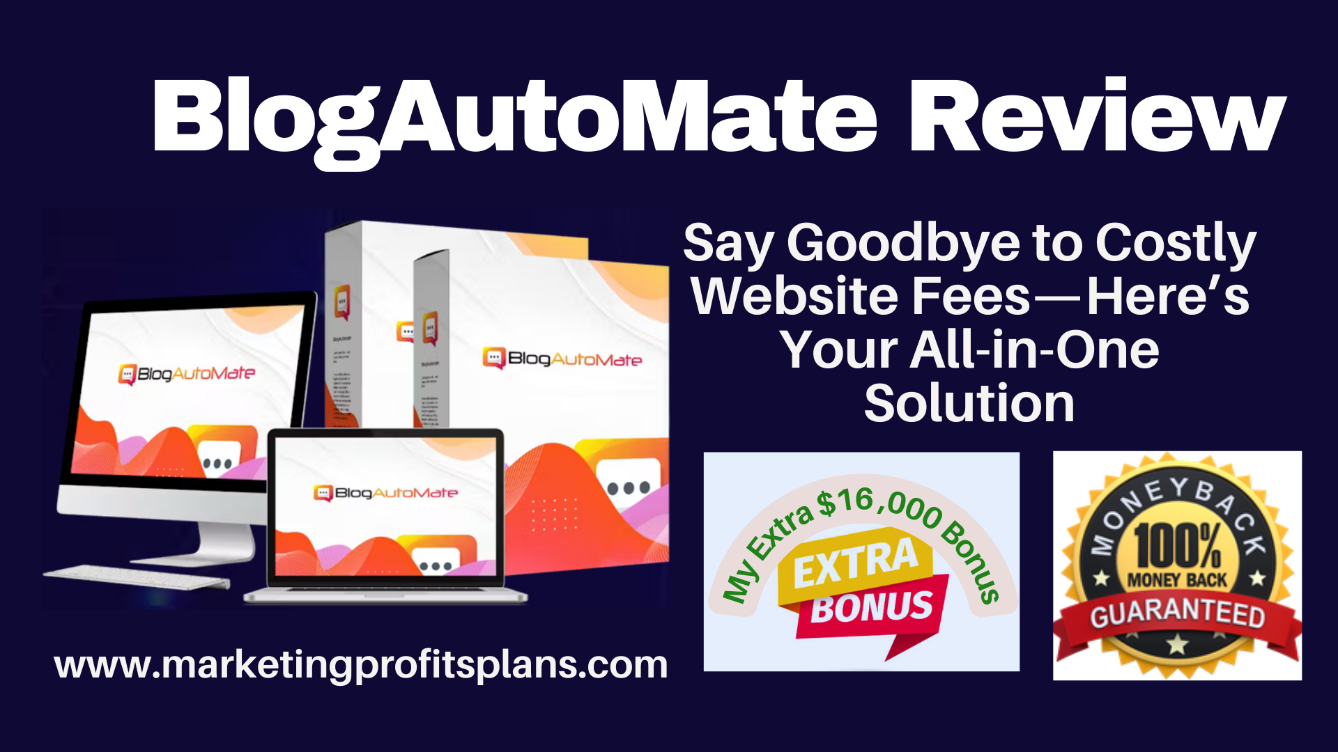 BlogAutoMate Review-Say Goodbye to Costly Website Fees—Here’s Your All-in-One Solution