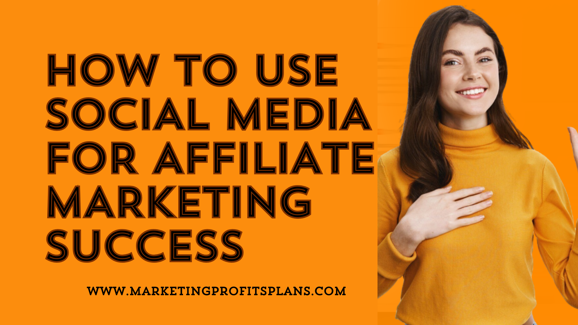 How to Use Social Media for Affiliate Marketing Success